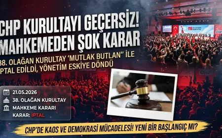 CHP’nin 38. Olağan Kurultayı İçin Mahkemeden Flaş Karar: Kurultay Geçersiz Sayıldı
