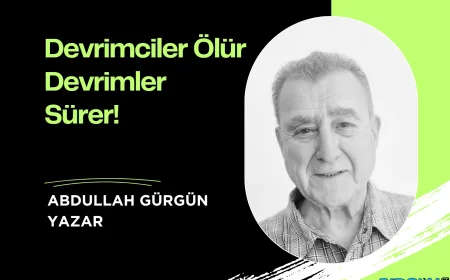 Devrimciler Ölür Devrimler Sürer!