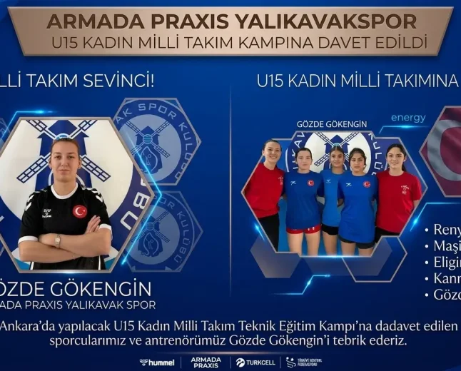 Armada Praxis Yalıkavakspor’dan Milli Takıma Çıkarma: 5 Sporcu Ve 1 Antrenör Kampa Davet Edildi