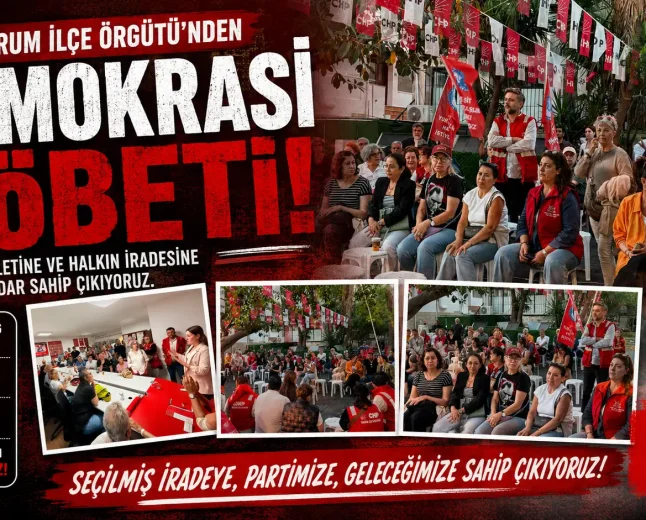 CHP Bodrum İlçe Örgütü Demokrasi Nöbetinde: Halkın İradesine Sahip Çıkacağız