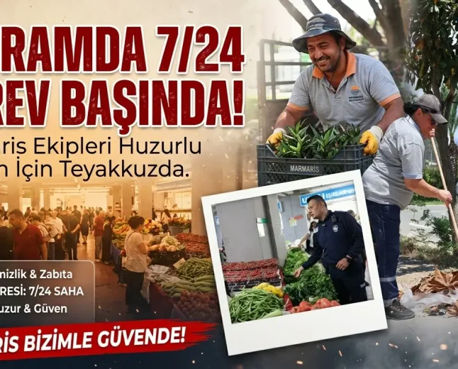Marmaris Belediyesi Bayram Mesaisine Hazır: Ekipler 7/24 Sahada Olacak
