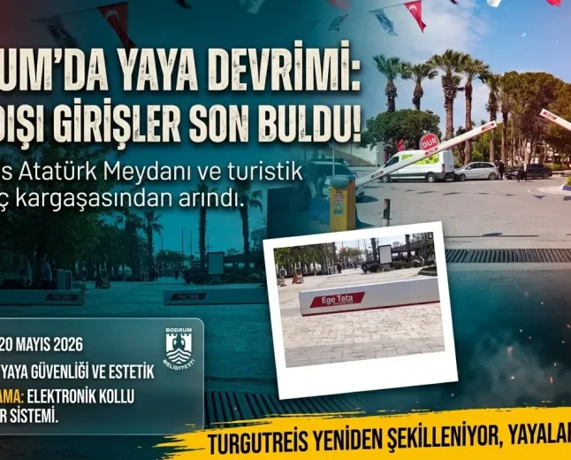 Turgutreis Atatürk Meydanı’nda Kaçak Geçişlere Elektronik Bariyerli Çözüm