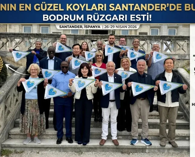 Dünyanın En Güzel Koyları Birliği Santander’de Toplandı Bodrum Stratejik Rol Üstlendi