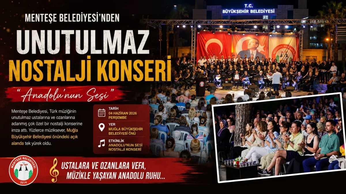 Menteşe’de Unutulmaz Gece: "Anadolu'nun Sesi" Konseri Kulakların Pasını Sildi