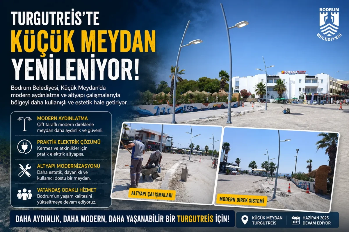Turgutreis "Küçük Meydan"a Modern Dokunuş: Aydınlatma ve Altyapı Yenileniyor