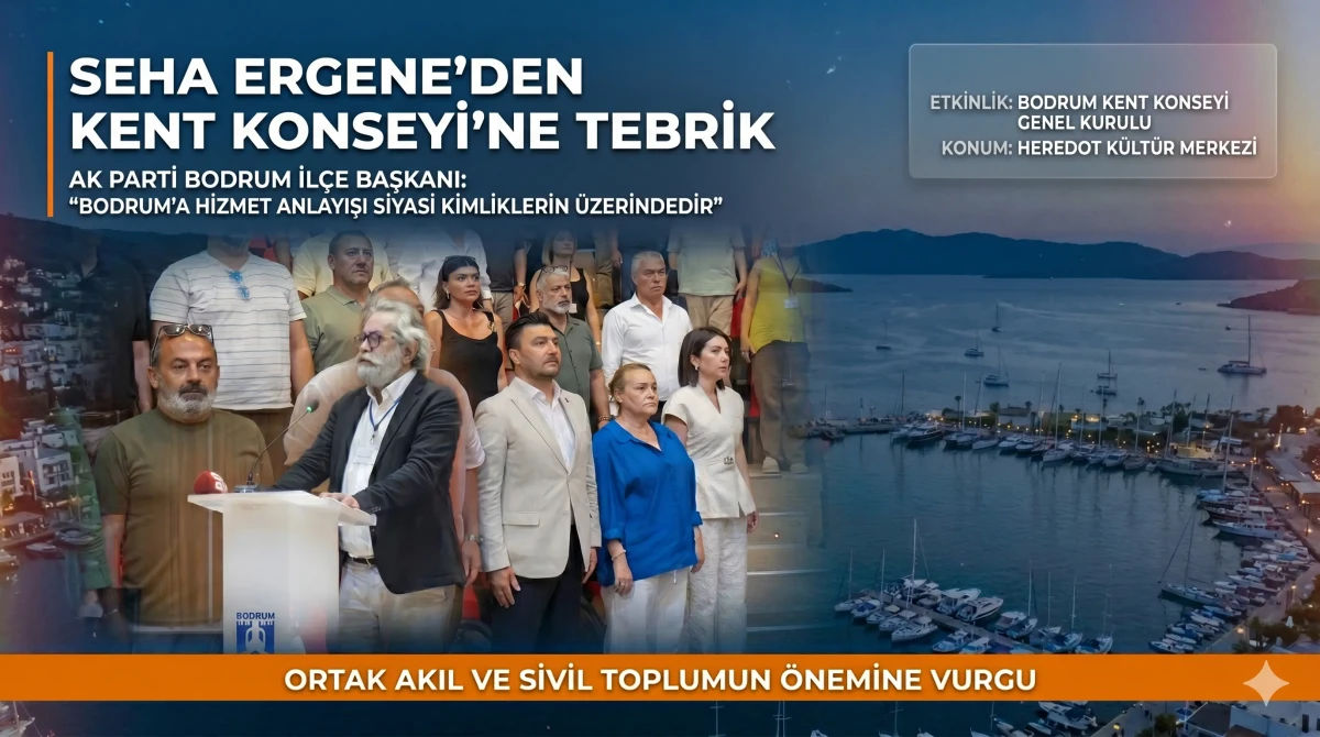AK Parti Bodrum İlçe Başkanı Seha Ergene’den Kent Konseyi’ne Tebrik: “Ortak Akılla Bodrum’a Hizmet Edeceğiz”