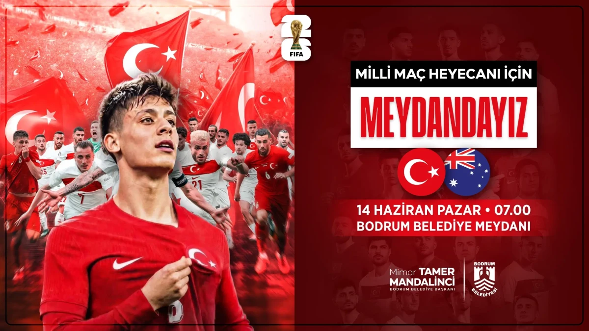 Bodrum’da Milli Heyecan: Türkiye-Avustralya Maçı Dev Ekranda Canlı Yayınlanacak
