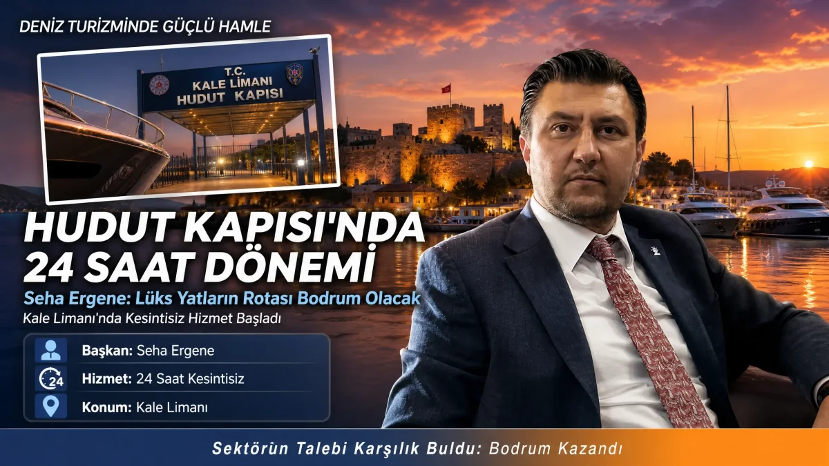 AK Parti Bodrum’dan Liman Açıklaması: Seha Ergene 24 Saatlik Yeni Dönemi Değerlendirdi