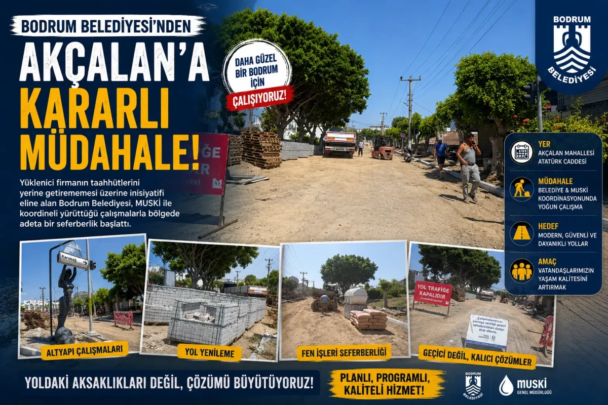 Bodrum Belediyesi’nden Akçaalan Mahallesi’nde Seferberlik: Atatürk Caddesi Modernleşiyor
