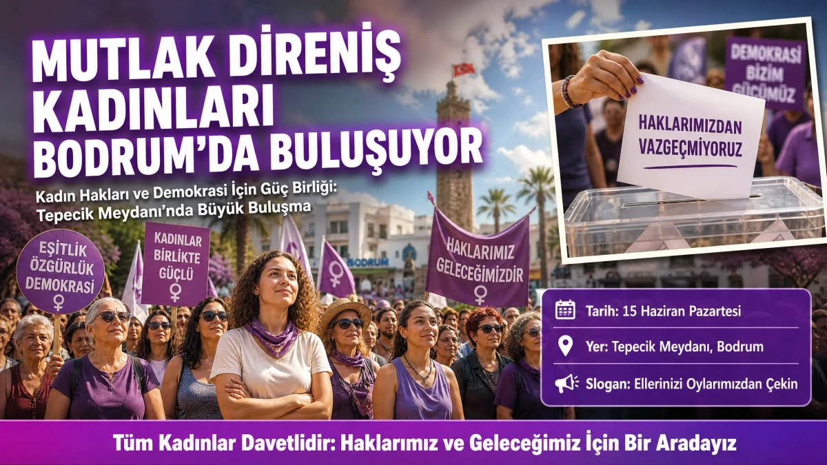 Bodrumlu Kadınlardan "Ellerinizi Oylarımızdan Çekin" Çağrısı: Tepecik Meydanı’nda Dayanışma Buluşması
