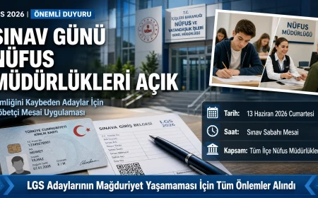 LGS Adaylarına Müjde: Nüfus Müdürlükleri Sınav Günü Açık Olacak