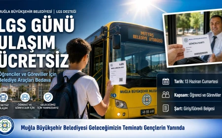 Muğla Büyükşehir Belediyesi’nden LGS’ye Girecek Öğrencilere Ücretsiz Ulaşım Desteği