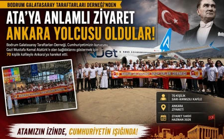 Bodrum Galatasaray Taraftarları Derneği’nden Anıtkabir’e Anlamlı Yolculuk