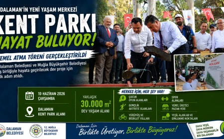 Dalaman’da 30 Bin Metrekarelik Dev Yatırım: Dalaman Kent Parkı’nın Temelleri Atıldı