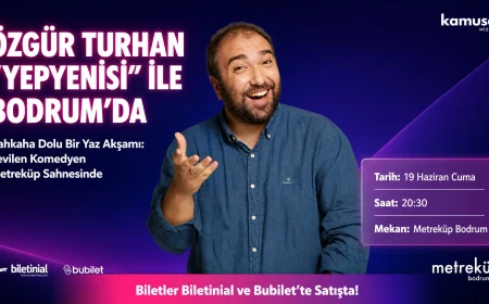 Özgür Turhan "Yepyenisi" ile Bodrum’da Kahkaha Fırtınası Estirecek