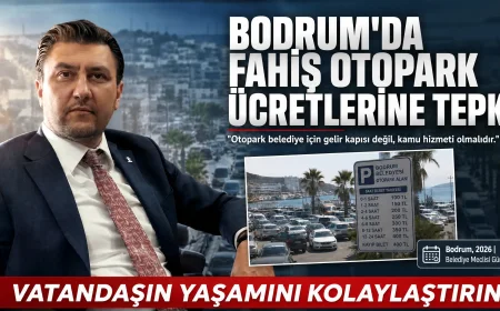 AK Parti Bodrum’dan Otopark Zamlarına Tepki: Seha Ergene "Belediye Gelir Kapısı Değil Çözüm Üretme Yeridir" Dedi