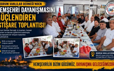 Bodrum Vanlılar Derneği’nde İstişare Buluşması: Birlik ve Dayanışma Mesajı