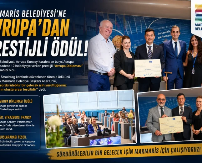 Marmaris Belediyesi’ne Avrupa’dan Büyük Onur: Avrupa Diploması Strazburg’da Teslim Alındı