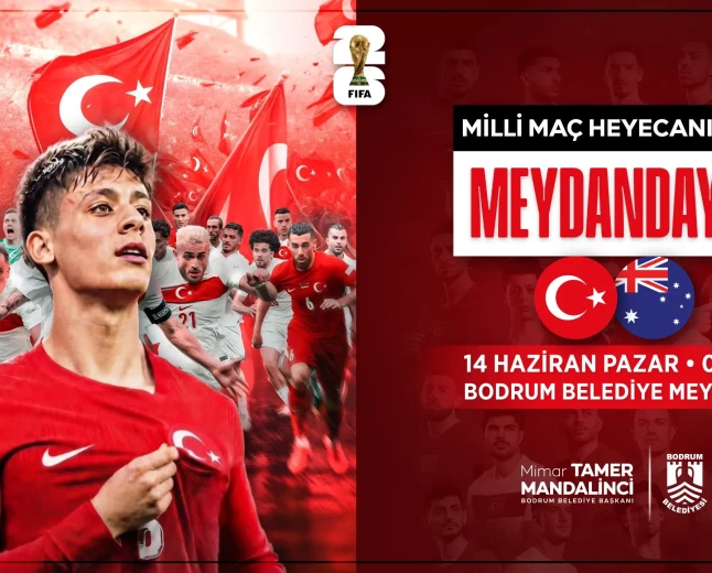 Bodrum’da Milli Heyecan: Türkiye-Avustralya Maçı Dev Ekranda Canlı Yayınlanacak