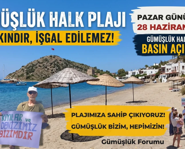 Gümüşlük Halk Plajı İçin Eylem Çağrısı: Halkındır İşgal Edilemez