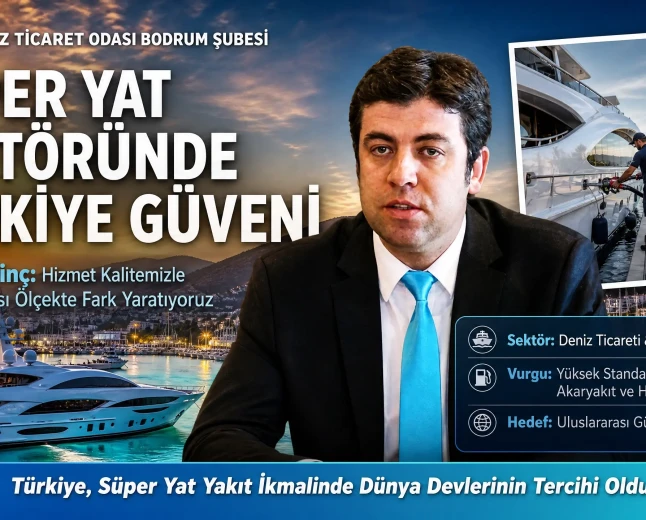 Orhan Dinç: “Süper Yatların Türk Akaryakıtına Güveni Gurur Verici”