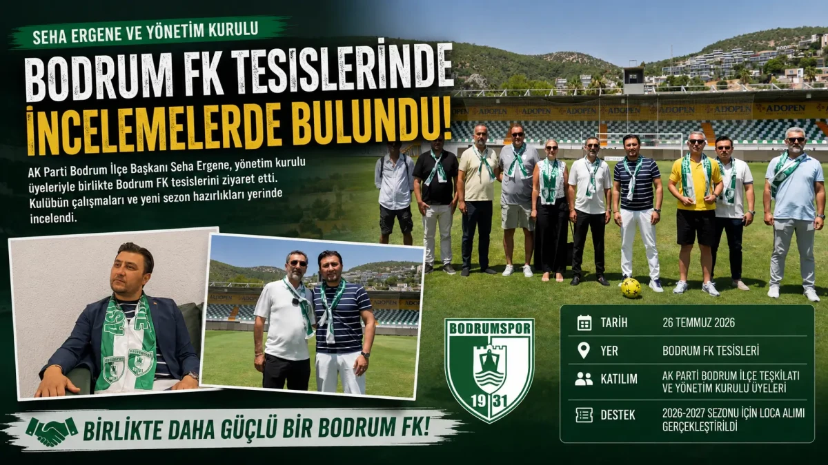 AK Parti Bodrum İlçe Teşkilatı’ndan Bodrum FK’ya Güçlü Destek: Loca Alımı Gerçekleştirildi
