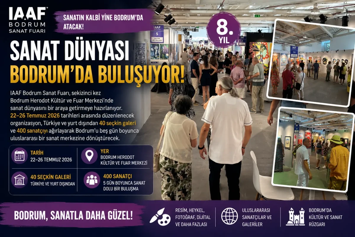 Sanatın Kalbi Bodrum’da Atıyor: 8. IAAF Bodrum Sanat Fuarı Kapılarını Açıyor