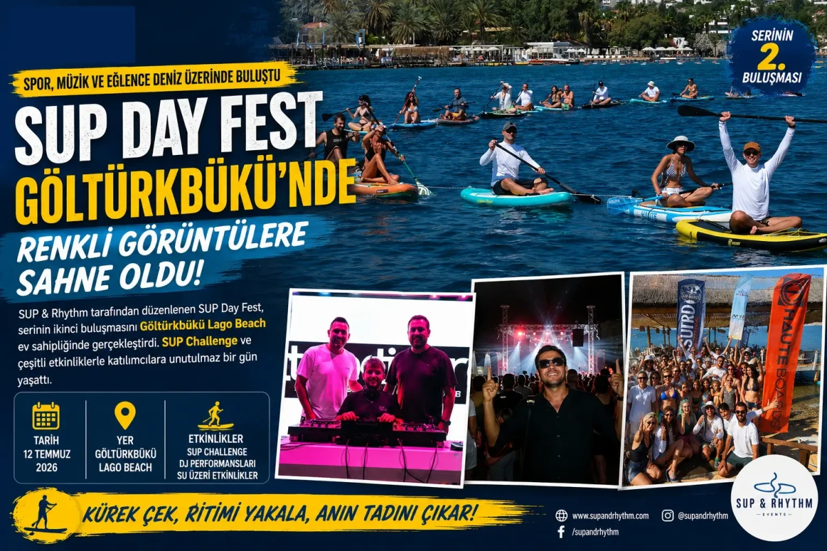 SUP Day Fest İkinci Buluşması Göltürkbükü’nde: Deniz, Spor Ve Eğlence Bir Arada