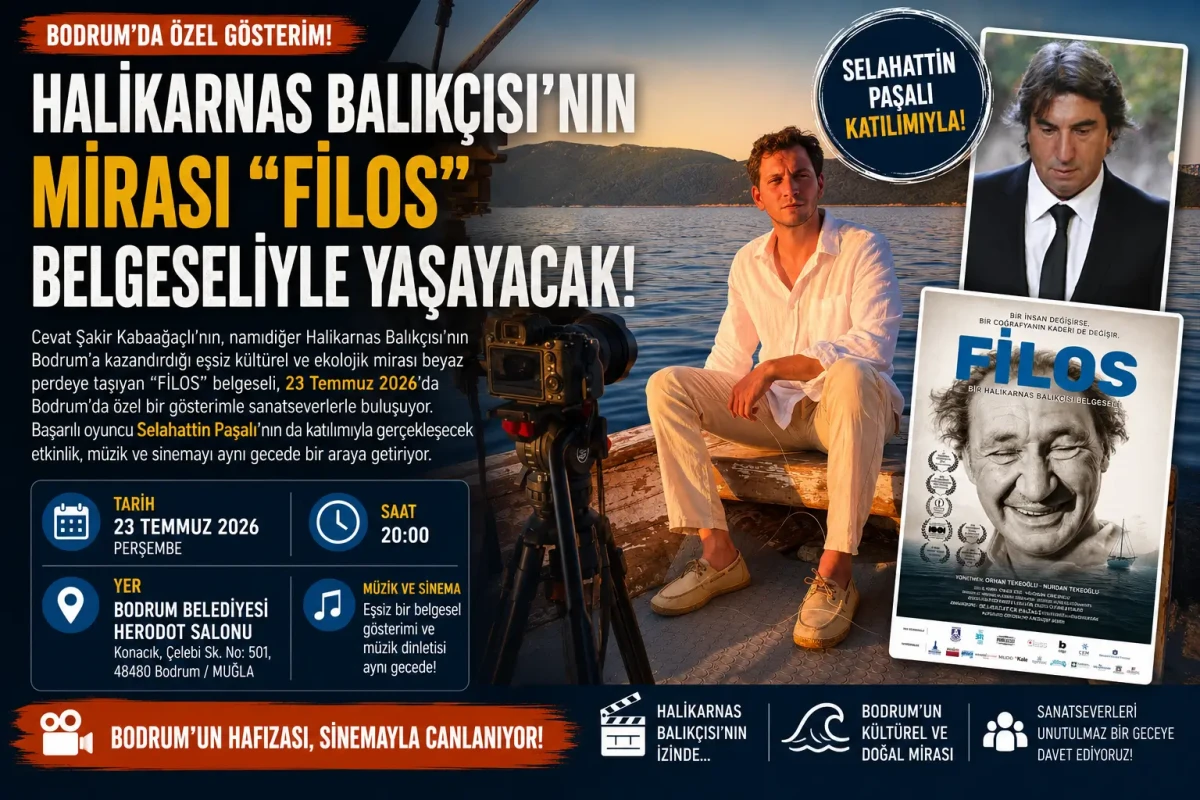 Halikarnas Balıkçısı’nın İzinde: “FİLOS” Belgeseli Bodrum’da Sinemaseverlerle Buluşuyor