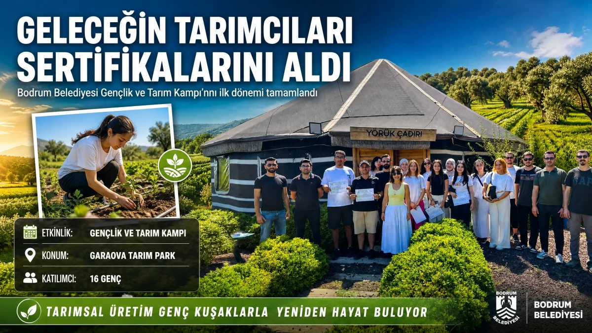 Bodrum’da Tarımın Geleceği Emin Ellerde: Gençlik ve Tarım Kampı İlk Dönemi Tamamlandı