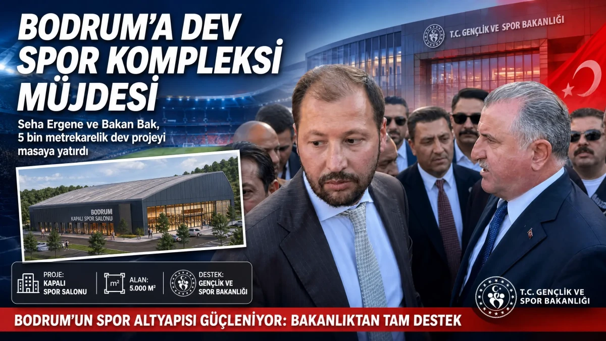 Bodrum’un Spor Vizyonunda Büyük Adım: 5 Bin Metrekarelik Kapalı Spor Salonu İçin Destek Sözü