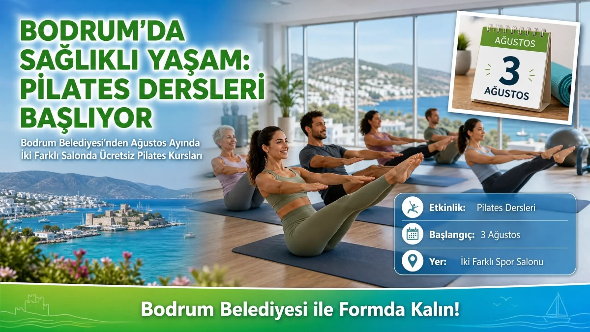 Bodrum Belediyesi'nden Sağlıklı Yaşam İçin Ağustos Ayı Pilates Kursu Müjdesi