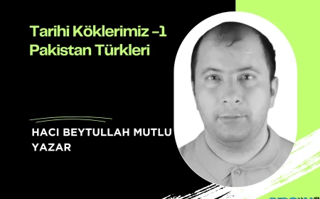 Tarihi Köklerimiz -1 Pakistan Türkleri