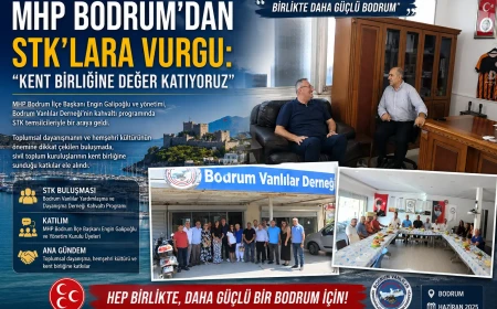 MHP Bodrum’dan Birlik Mesajı: “STK’lar Bodrum’un Sosyal Yapısına Değer Katıyor”