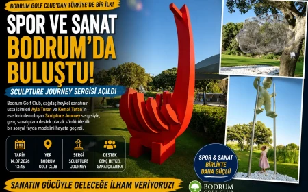 Bodrum Golf Club’ta Sanat ve Sosyal Fayda Buluşması: Sculpture Journey Sergisi Başladı