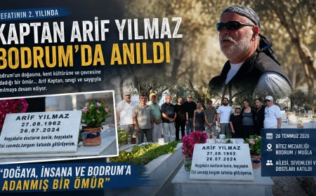 Bodrum’un Unutulmaz Çevre Savaşçısı Kaptan Arif Yılmaz Vefatının İkinci Yılında Anıldı