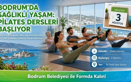 Bodrum Belediyesi'nden Sağlıklı Yaşam İçin Ağustos Ayı Pilates Kursu Müjdesi