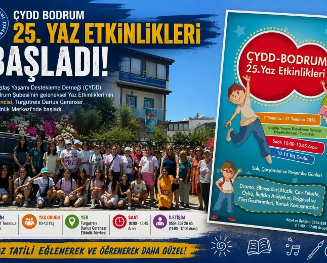 ÇYDD Bodrum Şubesi’nden 25. Yıl Yaz Etkinlikleri: Çocuklar İçin Bilgi ve Eğlence Zamanı
