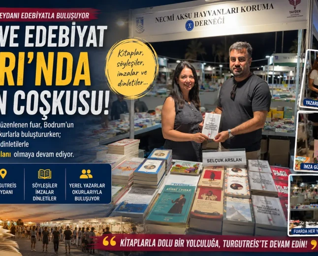 YAYDER Turgutreis Kitap Fuarı’nda Beşinci Gün: Meydan Kültür ve Edebiyatla Canlandı