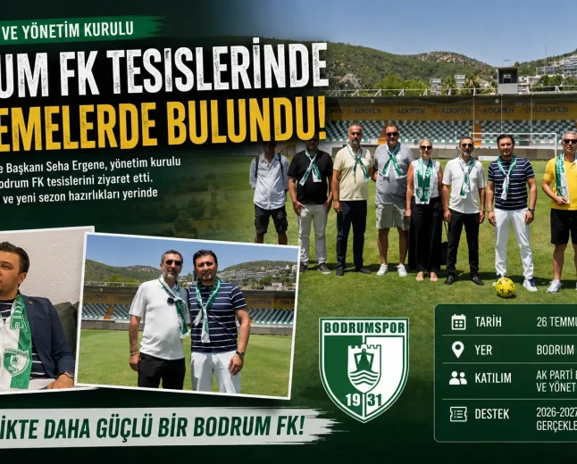 AK Parti Bodrum İlçe Teşkilatı’ndan Bodrum FK’ya Güçlü Destek: Loca Alımı Gerçekleştirildi