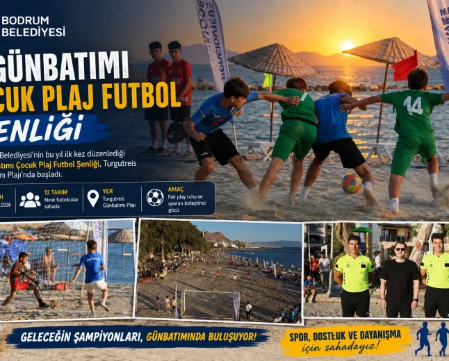 Bodrum’da İlk Kez Düzenlenen Günbatımı Çocuk Plaj Futbol Şenliği Başladı