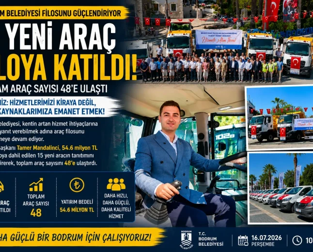 Bodrum Belediyesi’nden Dev Filo Yatırımı: 15 Yeni Araç Daha Hizmete Alındı