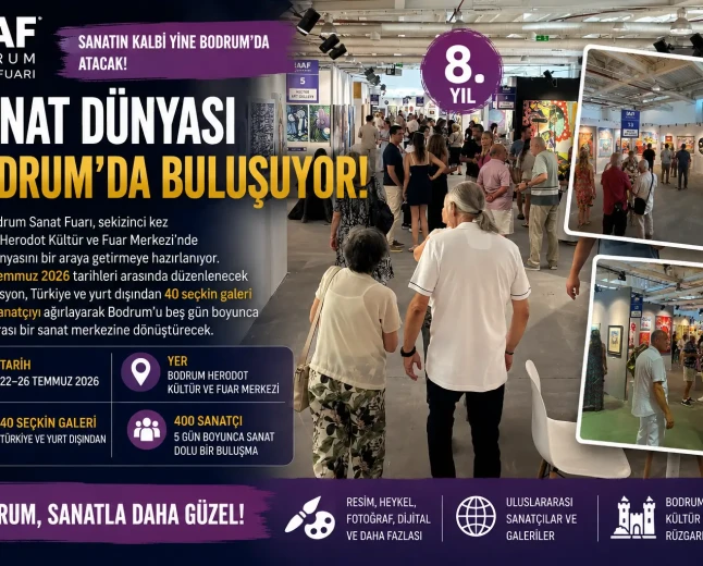 Sanatın Kalbi Bodrum’da Atıyor: 8. IAAF Bodrum Sanat Fuarı Kapılarını Açıyor