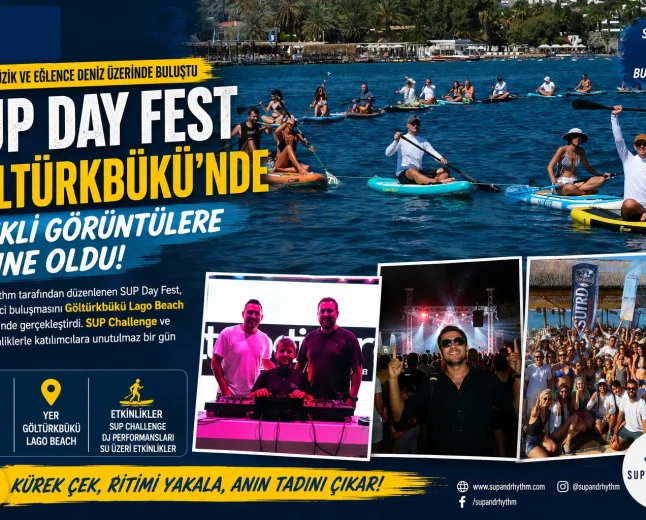 SUP Day Fest İkinci Buluşması Göltürkbükü’nde: Deniz, Spor Ve Eğlence Bir Arada