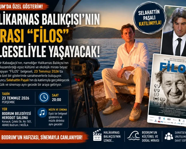 Halikarnas Balıkçısı’nın İzinde: “FİLOS” Belgeseli Bodrum’da Sinemaseverlerle Buluşuyor