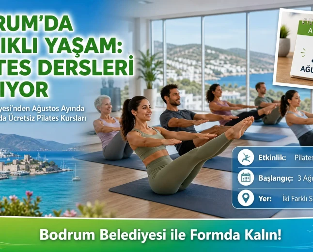 Bodrum Belediyesi'nden Sağlıklı Yaşam İçin Ağustos Ayı Pilates Kursu Müjdesi