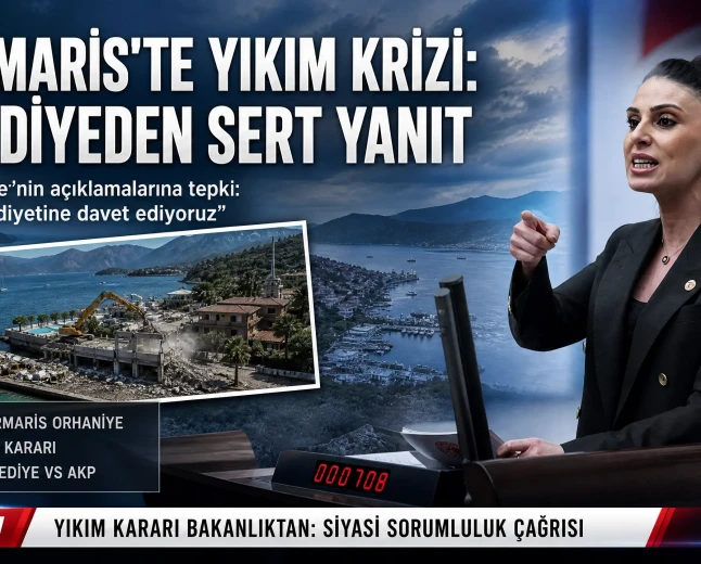 Marmaris’te Kaçak Yapı Yıkım Tartışması: İktidar Ve Belediye Arasında "Devlet Ciddiyeti" Gerilimi