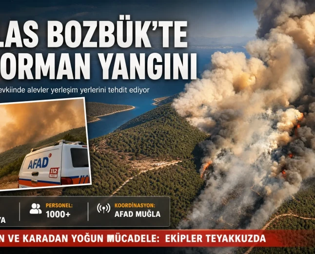 Milas Bozbük’te Orman Yangını: Havadan ve Karadan Yoğun Müdahale Sürüyor