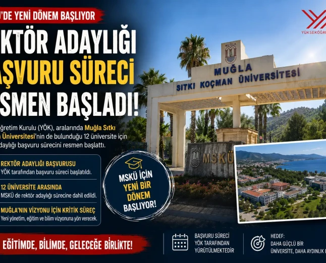 YÖK Duyurdu: Muğla Sıtkı Koçman Üniversitesi İçin Rektör Adaylığı Başvuru Süreci Başladı