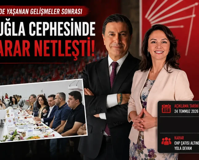 Muğla’da Siyasi Gözler Çevrilmişti: Başkanlar Ahmet Aras ve Gonca Köksal’dan CHP Kararı